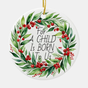 Christmas Greenery ''A Child 'Christmas Wreath Ceramic Tree Decoration