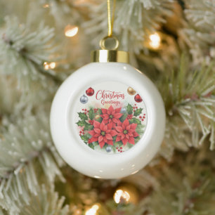 Christmas Greetings, Festive, Ceramic Ball Christmas Ornament