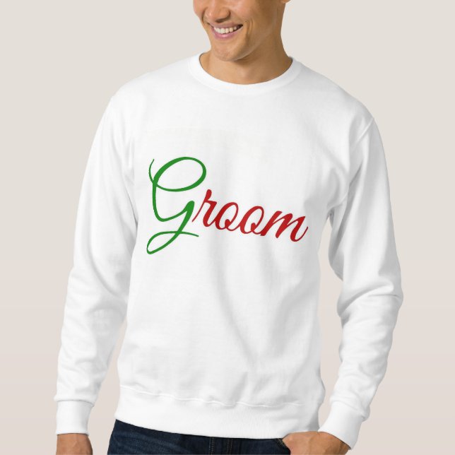 Christmas Groom Sweatshirt (Front)