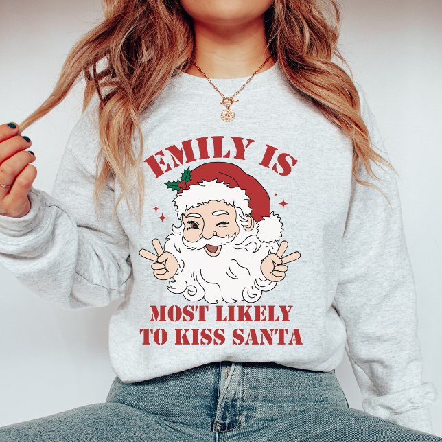 Christmas Group Most Likely To Custom Funny Santa Sweatshirt (Creator Uploaded)