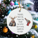 Christmas Gun Lover Reindeer Names  Ceramic Tree Decoration<br><div class="desc">This design was created though digital art. It may be personalised in the area provided or customising by changing the photo or added your own words. Contact me at colorflowcreations@gmail.com if you with to have this design on another product. See more of my creations or follow me at www.facebook.com/colorflowcreations, www.instagram.com/colorflowcreations,...</div>