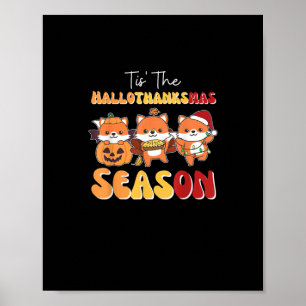Christmas Halloween Tis The Hallothanksmas Season Poster