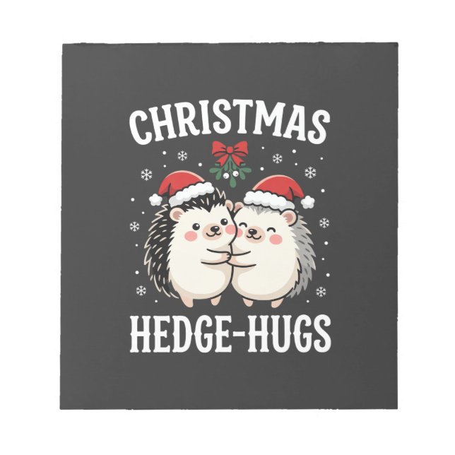 Christmas Hedge-Hugs Cute Hedgehog Holiday Notepad (Front)
