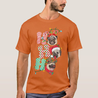 Christmas Ho Ho Ho Pug Dog Lover Funny Happy Holid T-Shirt