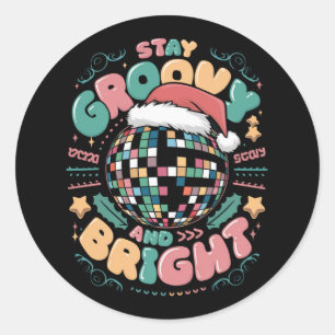 Christmas Holiday Groovy Stay Groovy And Bright Classic Round Sticker