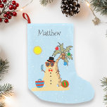 Christmas Holiday Snowman Beach Tropical Small Christmas Stocking<br><div class="desc">This design was created though digital art. It may be personalised in the area provided or customising by choosing the click to customise further option and changing the name, initials or words. You may also change the text colour and style or delete the text for an image only design. Contact...</div>