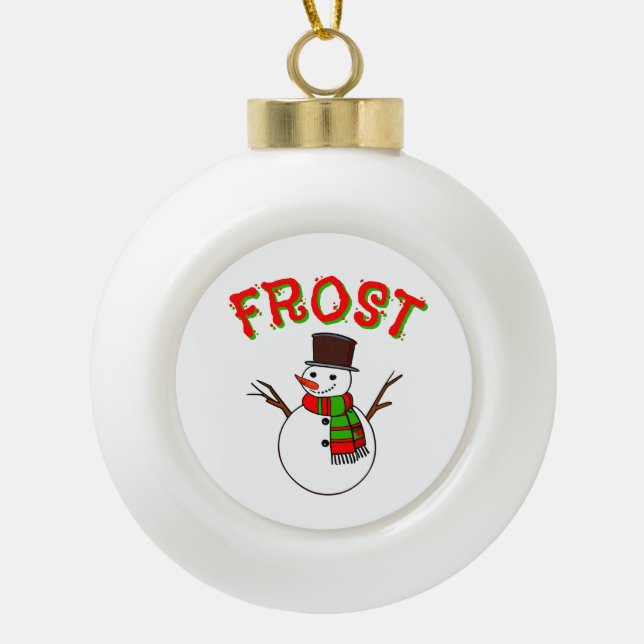 Christmas Holiday Word "FROST" Seasonal Xmas Ceramic Ball Christmas Ornament (Front)