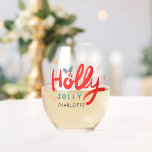 Christmas Holly Jolly Fun Winter Personalised Name Stemless Wine Glass<br><div class="desc">Christmas Holly Jolly Fun Winter Personalised Name Wine Glasses features the text "Holly Jolly in red and blue modern calligraphy script typography and personalised with your custom name. Accented with holly and snowflakes. Perfect gifts for Christmas and the holidays or for Christmas parties. Designed by ©Evco Holidays www.zazzle.com/store/evcoholidays</div>