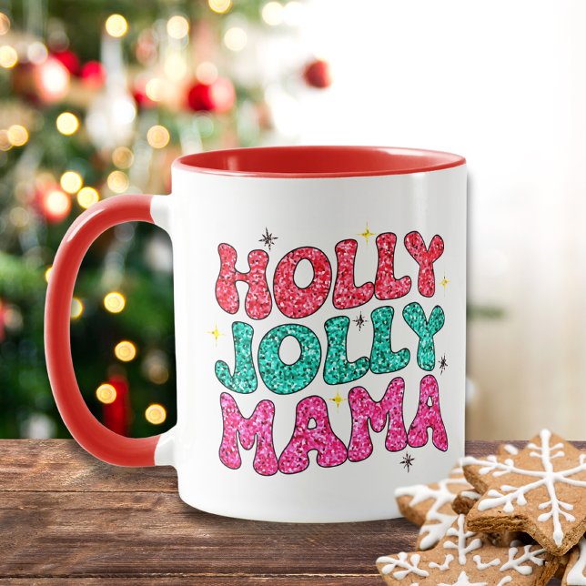 Christmas Holly Jolly Mama Modern Glitter Script Mug (Creator Uploaded)