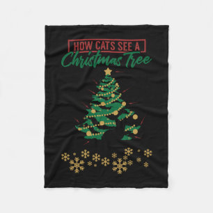 Christmas How Cats See A Christmas Tree Gift Idea Fleece Blanket