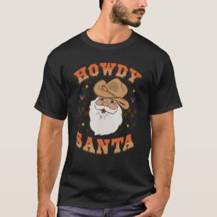 Christmas Howdy Santa Vintage Rodeo Western Southe T-Shirt