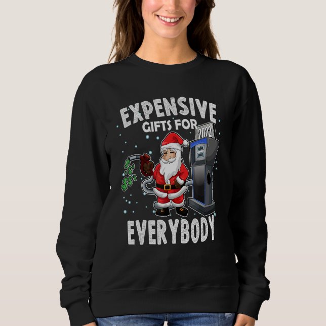 Christmas Humor  Santa Meme Expensive Sweatshirt (Front)