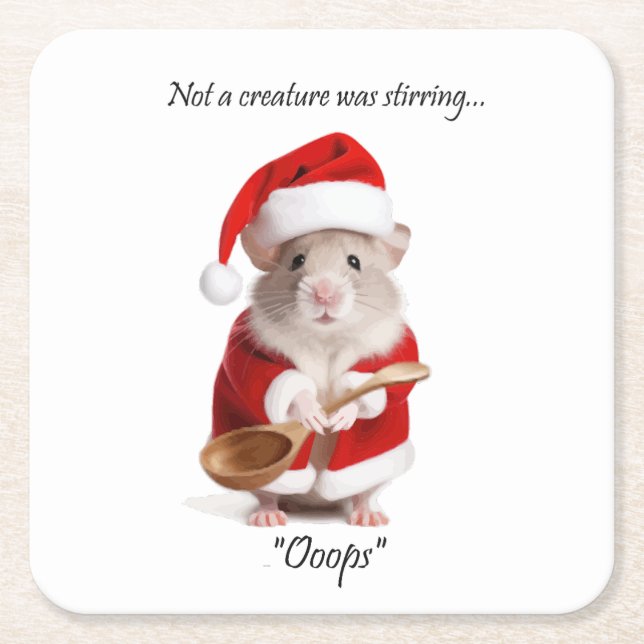 Christmas Humour Not a Creature was stirring Mouse Square Paper Coaster (Front)