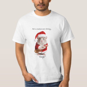 Christmas Humour Not a Creature was stirring Mouse T-Shirt