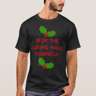 Christmas Humour Rude Offensive Inappropriate Chri T-Shirt