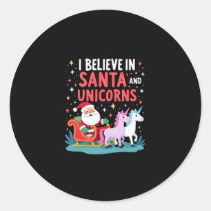Christmas I Believe In Santa And Unicorns Funny Xm Classic Round Sticker