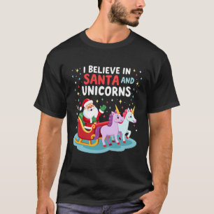 Christmas I Believe In Santa And Unicorns Funny Xm T-Shirt
