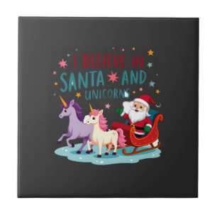 Christmas I Believe In Santa And Unicorns Funny Xm Tile