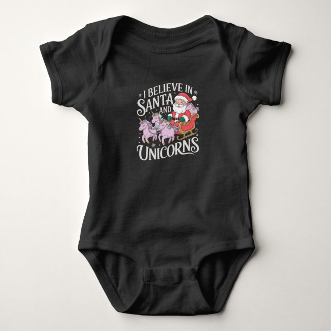 Christmas I Believe In Santa And Unicorns Xmas Baby Bodysuit (Front)