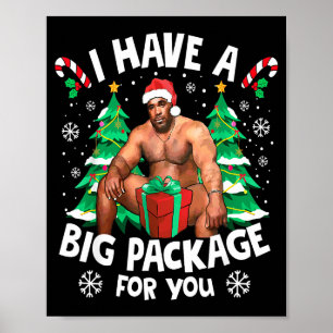 Christmas I Have A Big Package For You Naughty Big Poster