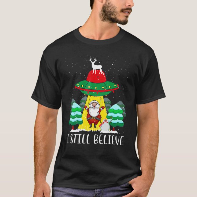 Christmas I Still Believe Santa Claus UFO For Men  T-Shirt (Front)