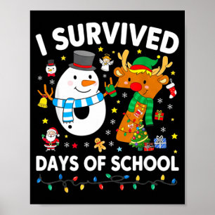 Christmas I Survived 67 Days Of School Funny Meme Poster