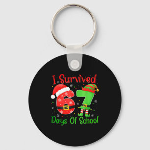 Christmas I Survived 67 Days Of School Funny Six S Key Ring