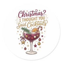 Christmas I Thought You Said Cocktails Funny