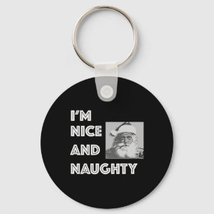Christmas I'm Nice And Naughty Funny Xmas List  Key Ring