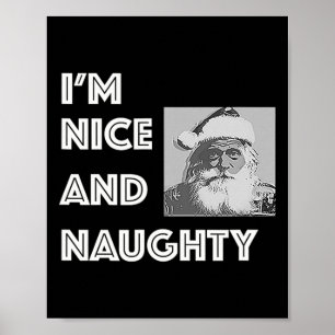 Christmas I'm Nice And Naughty Funny Xmas List Poster