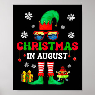Christmas In August Funny Elf For Summer Xmas Men  Poster