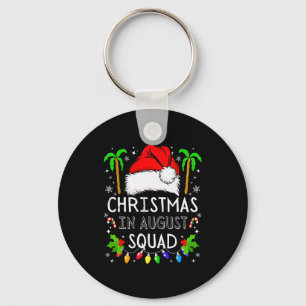 Christmas In August Squad Funny Summer Xmas Men Wo Key Ring