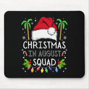 Christmas In August Squad Funny Summer Xmas Men Wo Mouse Pad