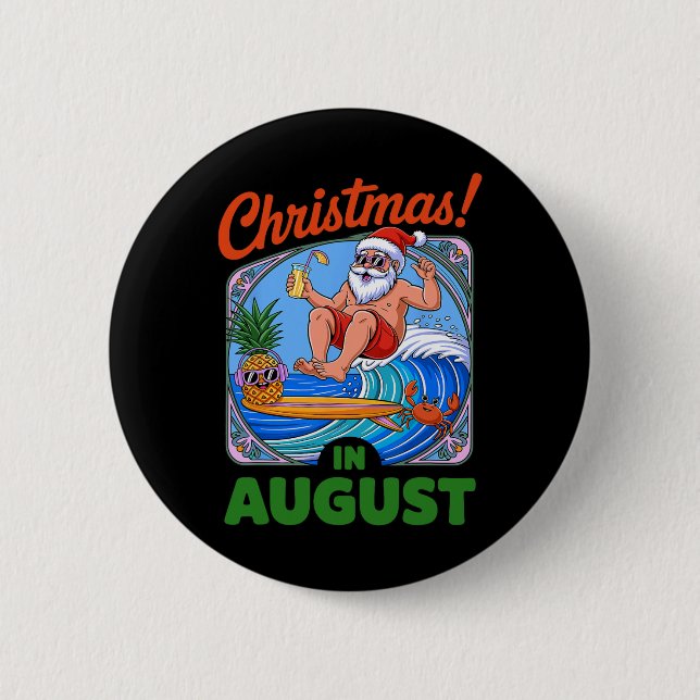 Christmas In August Summer Vacation Funny Santa Me 6 Cm Round Badge (Front)
