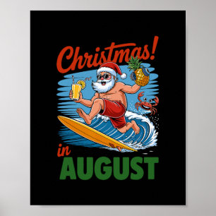 Christmas In August Summer Vacation Funny Santa Me Poster