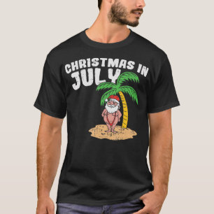 Christmas In July Beach Santa Funny Summer Vacatio T-Shirt