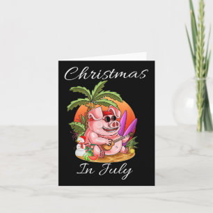 Christmas In July Cute Pig Funny Summer Vaccation  Card