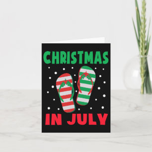 Christmas In July Flip Flops Funny Beach Summer Ki Card