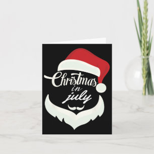 Christmas In July Funny Santa Hat Card