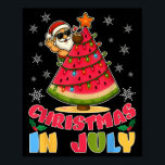 Christmas In July Funny Santa Watermelon Xmas Tree Poster<br><div class="desc">Christmas In July Funny Santa Watermelon Xmas Tree Summer</div>