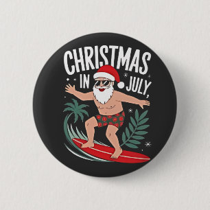 Christmas in July Funny xmas Christmas Santa Beach 6 Cm Round Badge