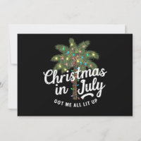 Christmas in July Got Me All Lit Up