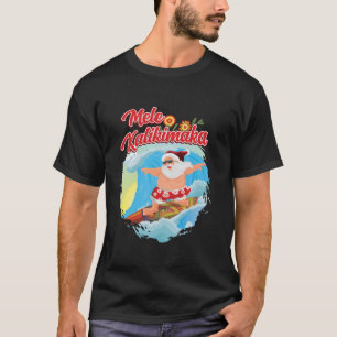 Christmas in July Hawaiian Santa Surfing Mele Kali T-Shirt