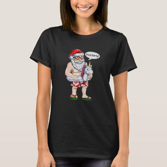 Christmas In July Holiday Santa Claus Unicorn Pool T-Shirt (Front)