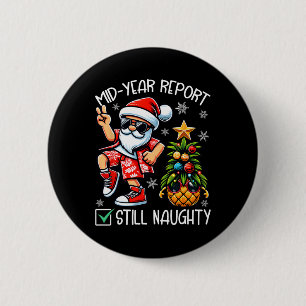 Christmas In July Mid Year Report Still Naughty Fu 6 Cm Round Badge