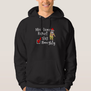 Christmas In July Mid Year Report Still Naughty S Hoodie
