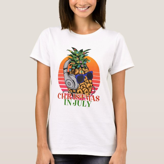 Christmas in July pineapple T-Shirt (Front)
