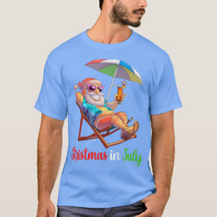 Christmas In July Santa Beach Chair Umbrella Cockt T-Shirt