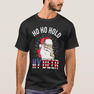 Christmas In July Santa Ho Ho Hold My Beer Americ T-Shirt