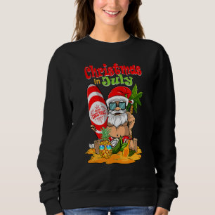 Christmas In July  Santa Summer Beach Vacation 3 Sweatshirt